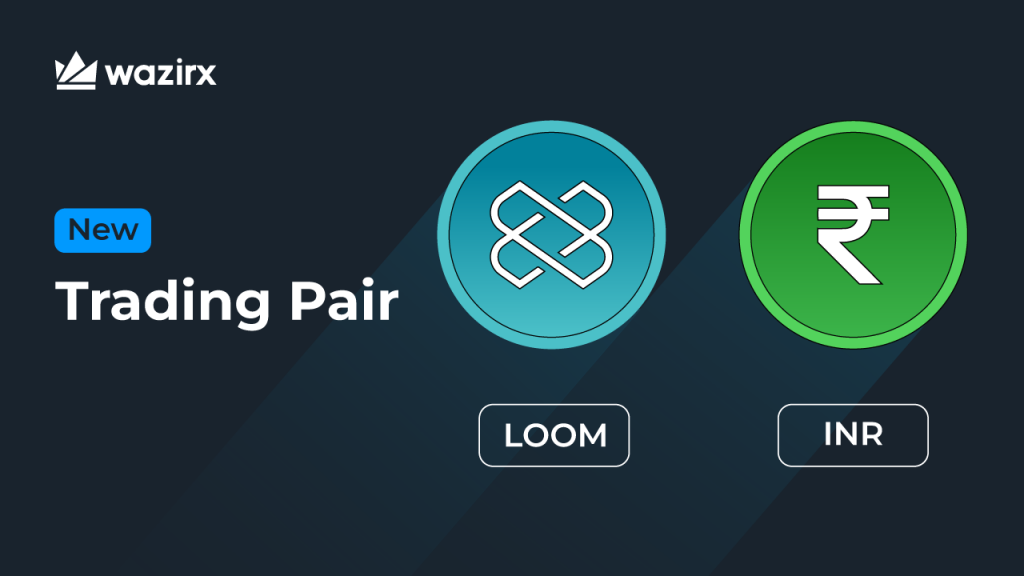 LOOM/INR trading on WazirX